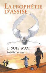 La Prophétie d'Assise - Suis-moi Tome 1 - Trilogie