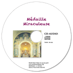 CD AUDIO - ETOILE ND raconte La rue du Bac, la Médaille Miraculeuse