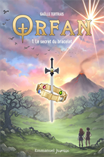 Orfan - Le secret du bracelet - Tome 1