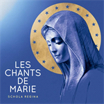 CD Les chants de Marie - Schola Regina