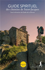 Guide spirituel des chemins de Saint-Jacques