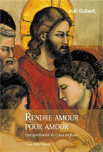 Rendre amour pour amour - Une spiritualité du Coeur de Jésus