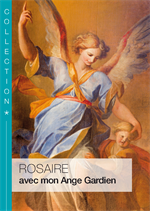 Rosaire avec mon Ange Gardien