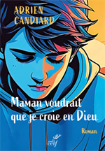 Maman voudrait que je croie en Dieu (Roman jeune)