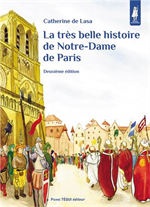 La très belle histoire de Notre Dame de Paris - Petits Pâtres