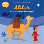 Aliber, le dromadaire des mages