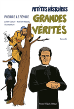Petites histoires, Grandes vérités Tome 4