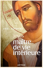 Jésus, maître de vie intérieure