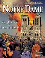 BD Notre Dame - Des flammes à la renaissance