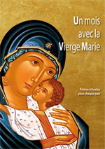 Un mois avec la Vierge Marie (Grands caractères)