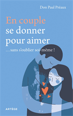 En couple, se donner pour aimer... sans s'oublier soi-même !