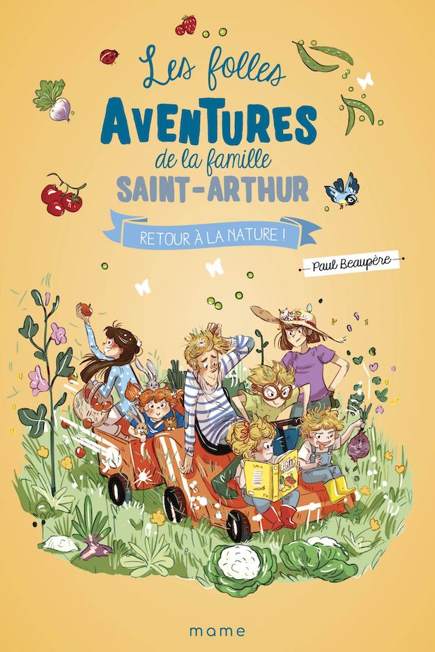 Les folles aventures de la famille St Arthur T10 Retour à la nature