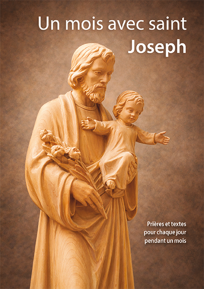 Un mois avec Saint Joseph - Prières et Textes