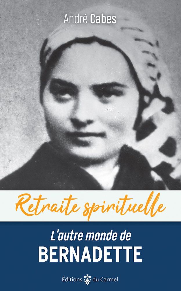 Retraite spirituelle L'autre monde de Bernadette