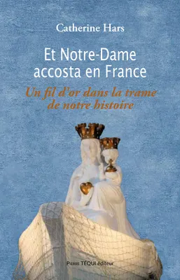 Et Notre-Dame accosta en France 